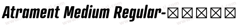 Atrament Medium Regular字体转换